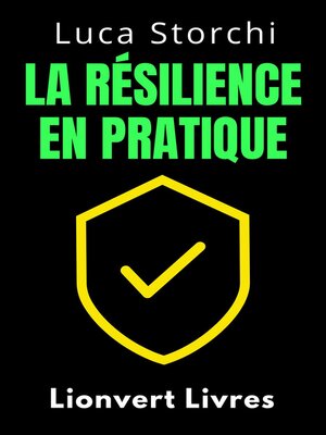 cover image of La Résilience En Pratique--Comment Affronter La Vie